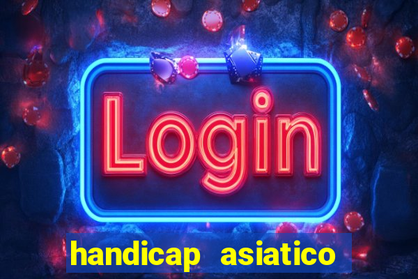 handicap asiatico 0.0 -0.5